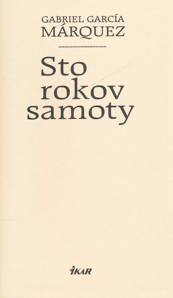 Gabriel García Márquez: STO ROKOV SAMOTY