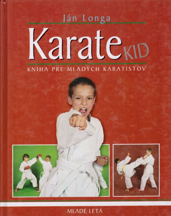 Ján Longa: KARATE KID