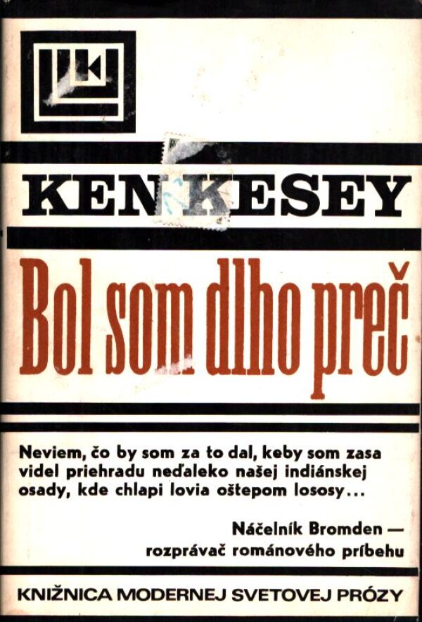 Ken Kesey: BOL SOM DLHO PREČ
