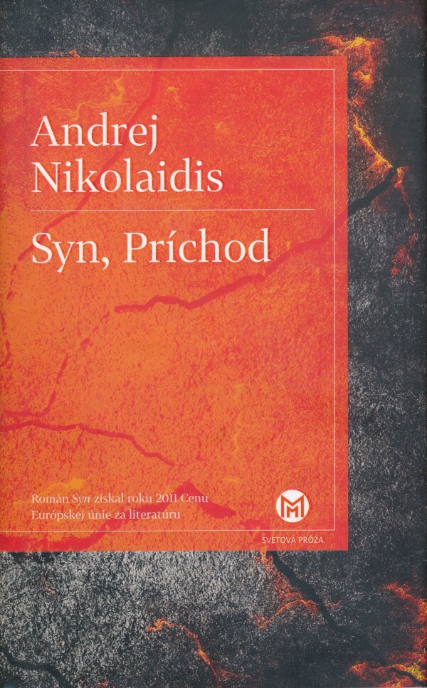 Andrej Nikolaidis: SYN, PRÍCHOD