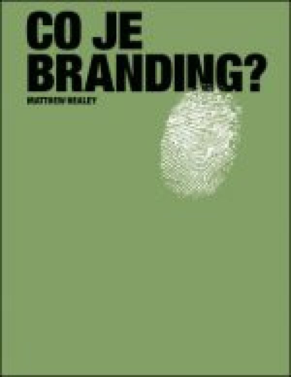 Matthew Healey: CO JE BRANDING?