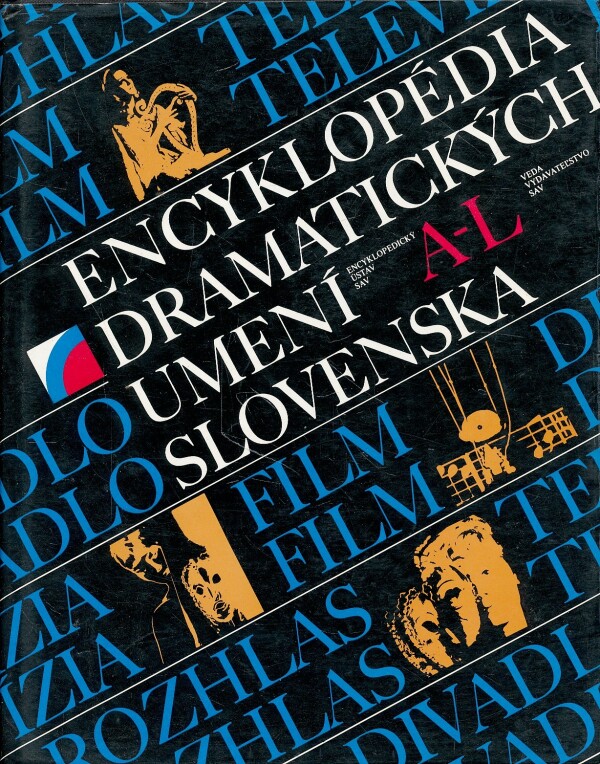 ENCYKLOPÉDIA DRAMATICKÝCH UMENÍ SLOVENSKA 1-2