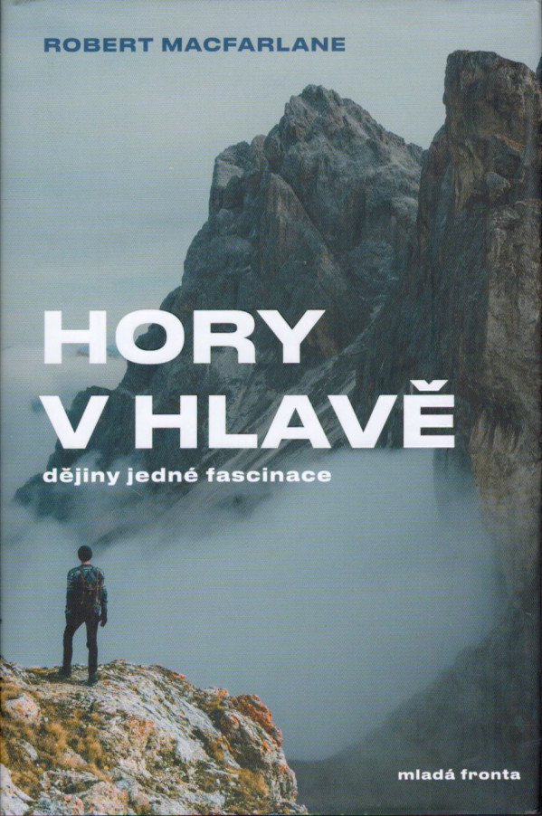 Robert MacFarlane: HORY V HLAVE