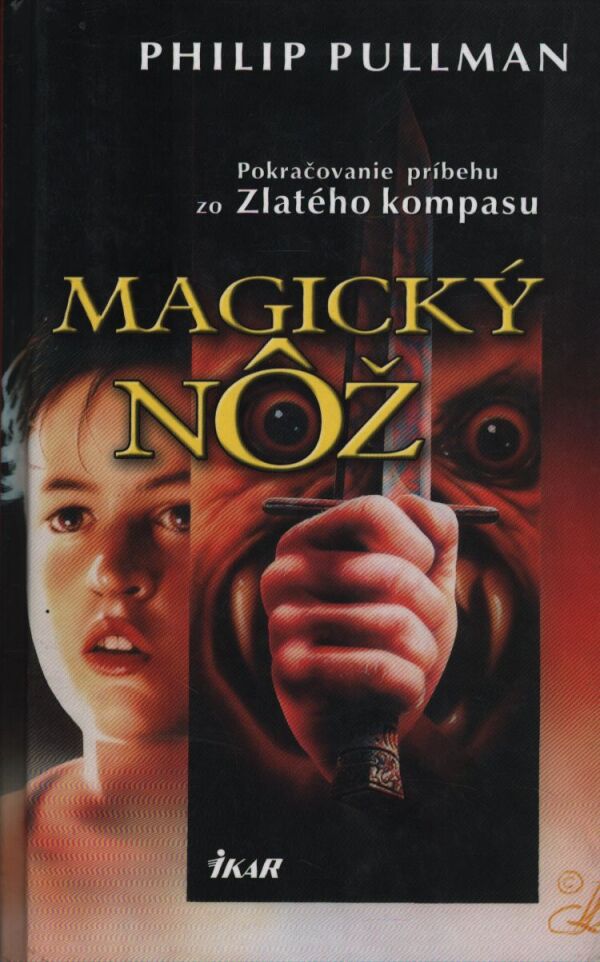 Philip Pullman: MAGICKÝ NÔŽ