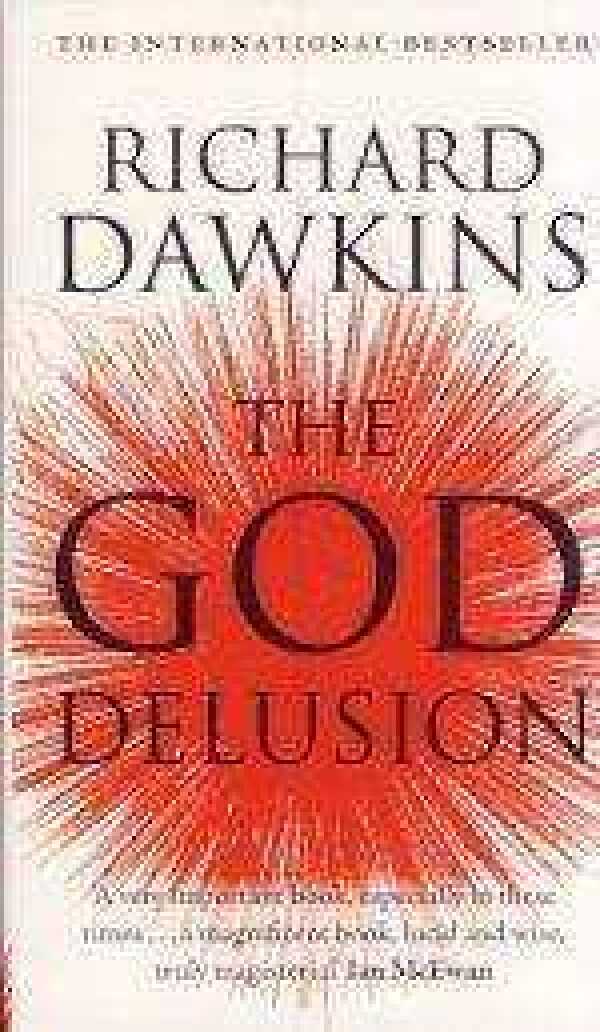 Richard Dawkins: THE GOD DELUSION