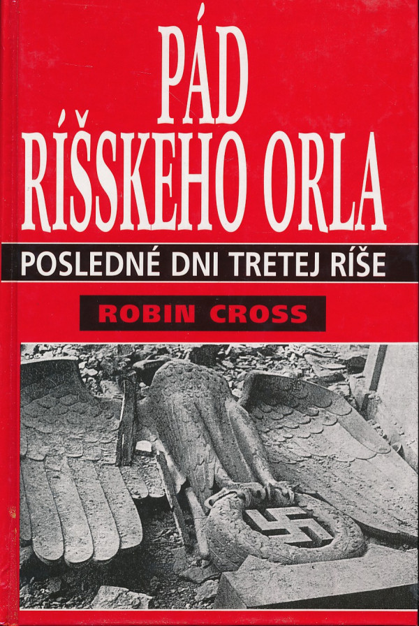 Robin Cross: PÁD RÍŠSKEHO ORLA