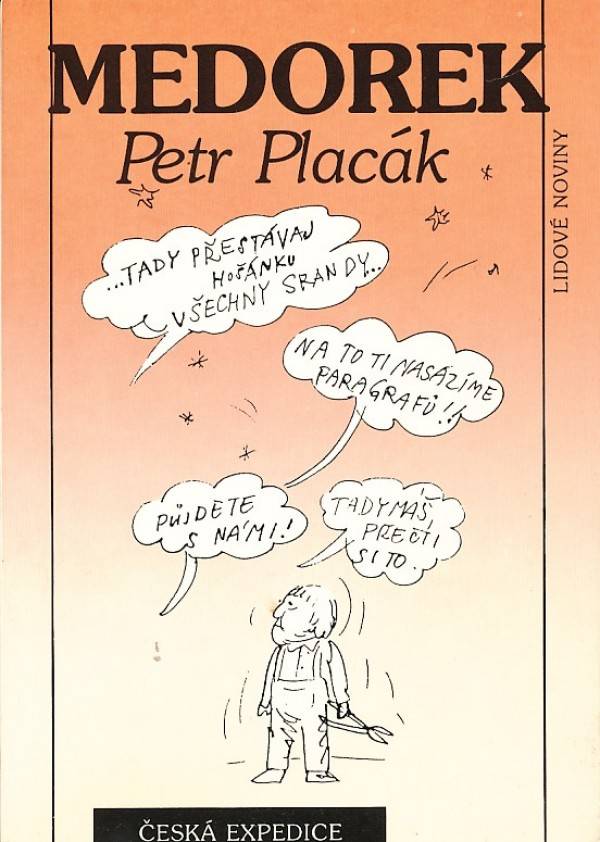 Petr Placák: MEDOREK