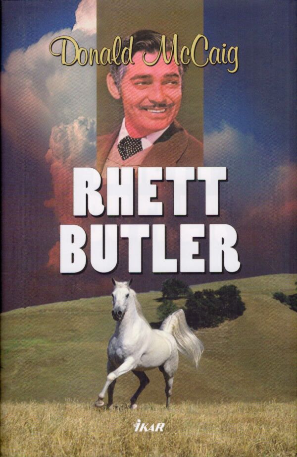 Donald McCaig: RHETT BUTLER