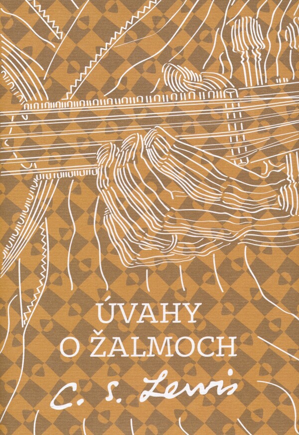 C.S. Lewis: ÚVAHY O ŽALMOCH