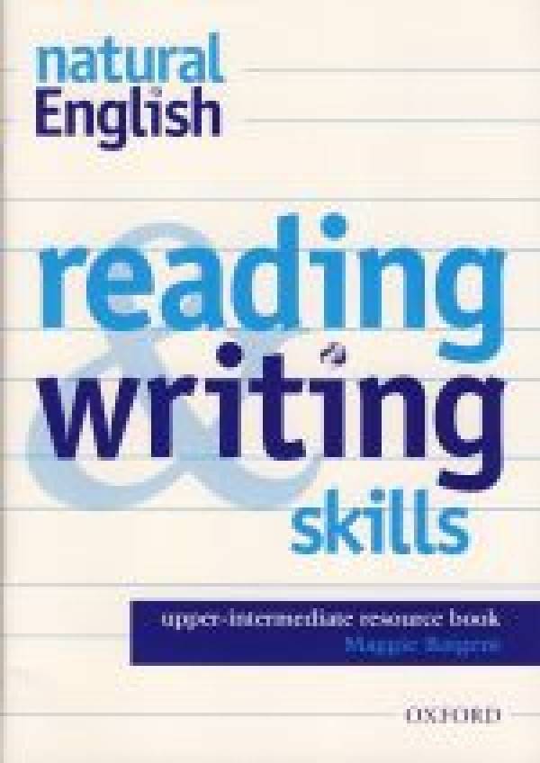 Maggie Baigent: NATURAL ENGLISH - READING AND WRITING SKILLS UPPER - INTERM.