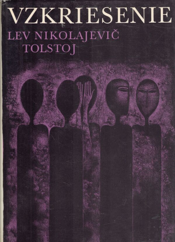 Lev Nikolajevič Tolstoj: VZKRIESENIE