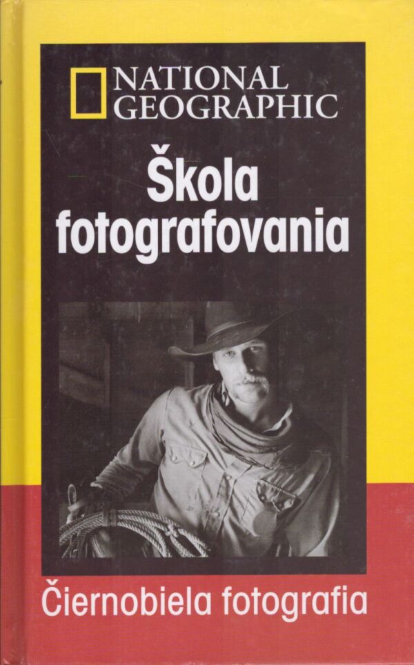 Richard Olsenius: ŠKOLA FOTOGRAFOVANIA - ČIERNOBIELA FOTOGRAFIA