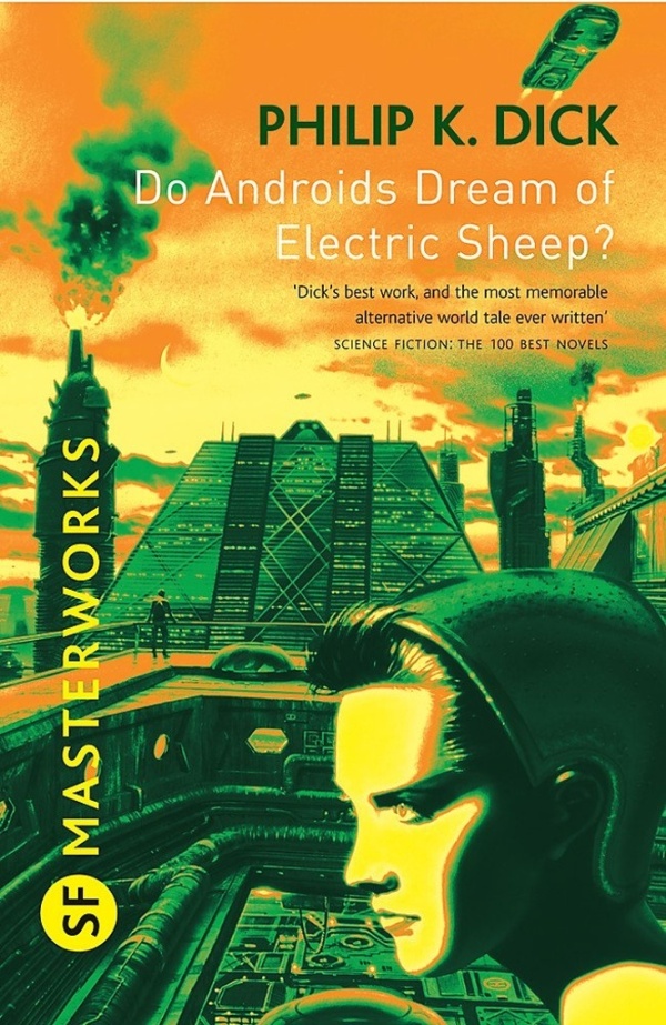 Philip K. Dick: DO ANDROIDS DREAM OF ELECTRIC SHEEP?