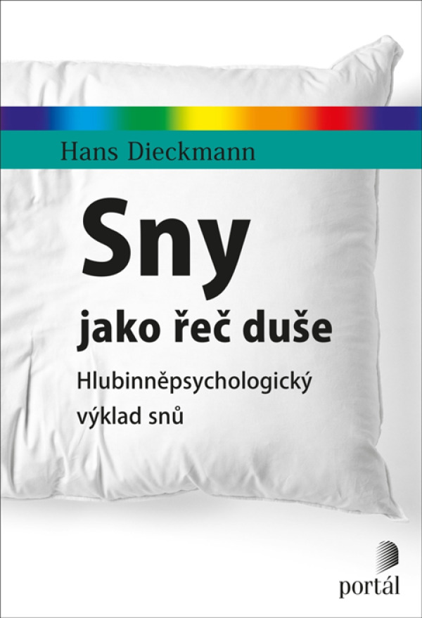 Hans Dieckmann: SNY JAKO ŘEČ DUŠE