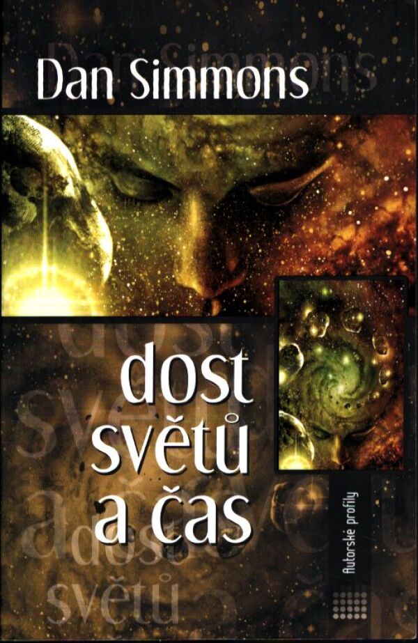 Dan Simmons: DOST SVĚTŮ A ČAS