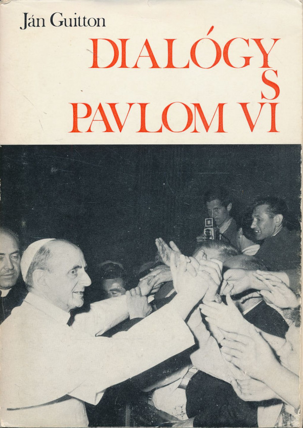 Ján Guitton: Dialógy s Pavlom VI.