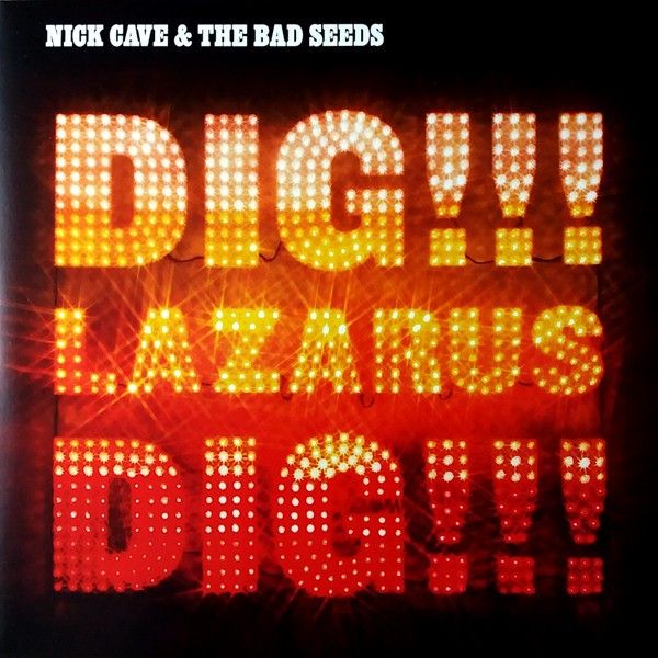 Cave Nick and Bad Seeds: DIG LAZARUS DIG! - LP