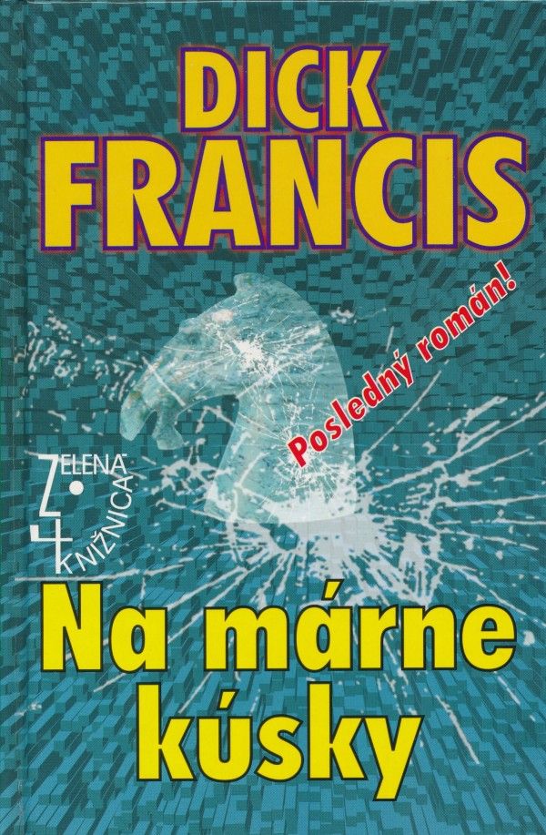 Dick Francis: NA MÁRNE KÚSKY