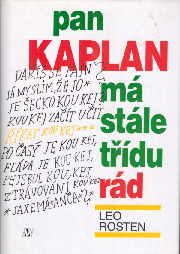 Leo Rosten: PAN KAPLAN MÁ STÁLE TŘÍDU RÁD