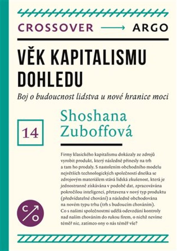 Shoshana Zuboffová: VĚK KAPITALISMU DOHLEDU