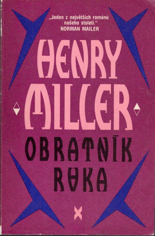 Henry Miller: OBRATNÍK RAKA