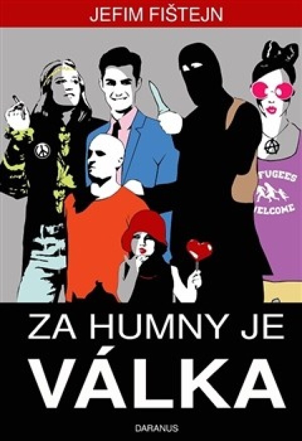 Jefim Fištejn: ZA HUMNY JE VÁLKA