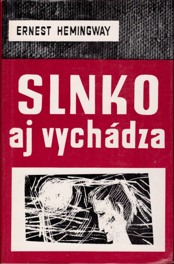 Ernest Hemingway: SLNKO AJ VYCHÁDZA