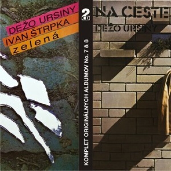 Dežo Ursiny, Ivan Štrpka: ZELENÁ / NA CESTE DOMOV - 2CD