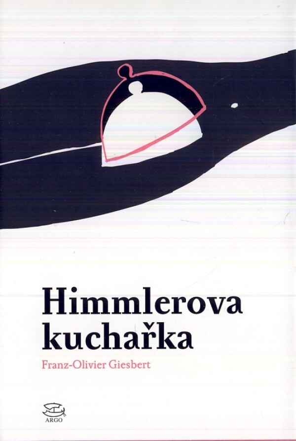 Franz-Olivier Giesbert: HIMMLEROVA KUCHAŘKA