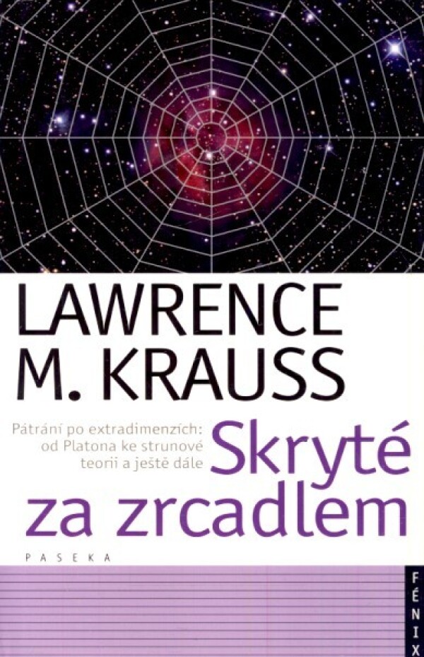 Lawrence M. Krauss: SKRYTÉ ZA ZRCADLEM