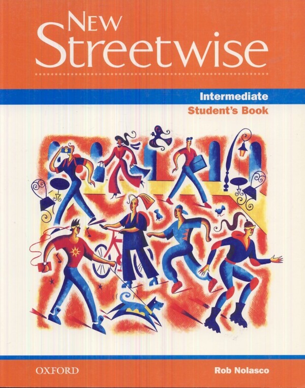 Rob Nolasco: NEW STREETWISE INTERMEDIATE (1) - STUDENTS BOOK