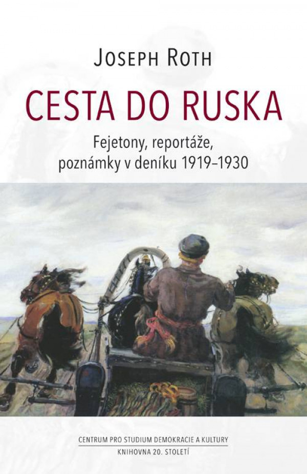 Joseph Roth: CESTA DO RUSKA