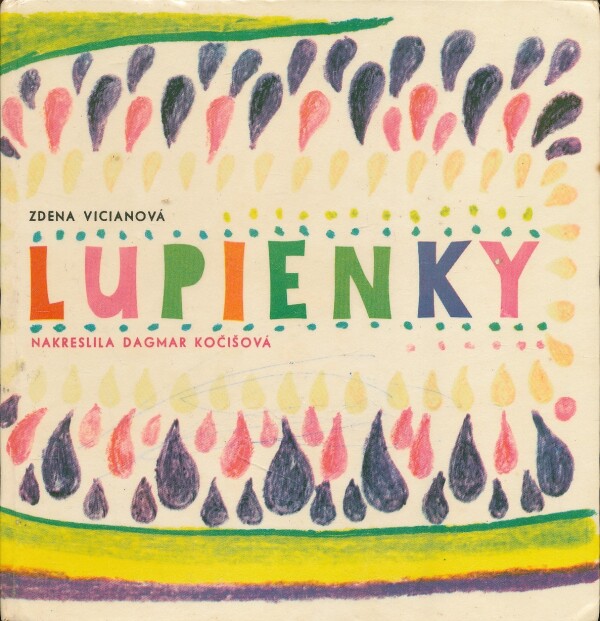 Zdena Vicianová: LUPIENKY