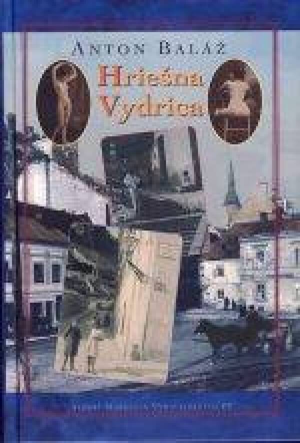 Anton Baláž: HRIEŠNA VYDRICA
