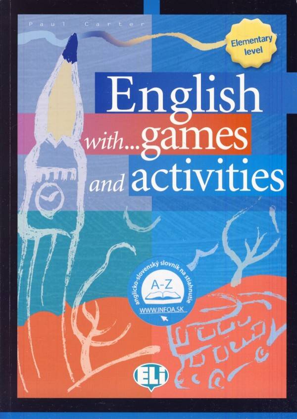 Paul Carter: ENGLISH WITH GAMES AND ACTIVITIES - ELEMENTARY LEVEL