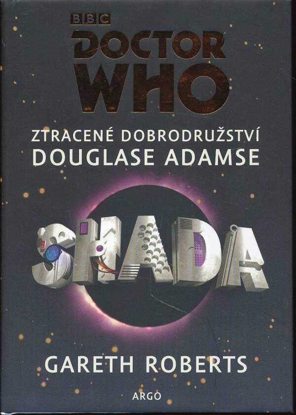 Gareth Roberts: DOCTOR WHO - SHADA