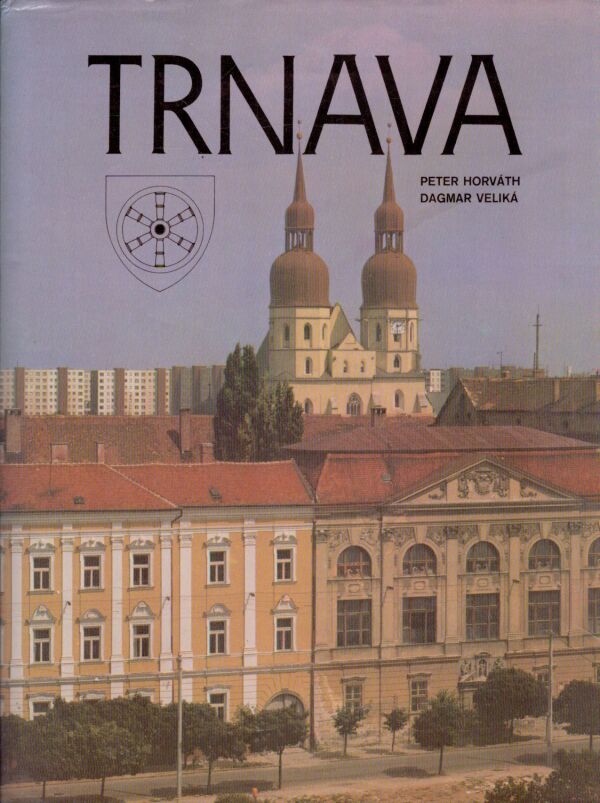 Peter Horváth, Dagmar Veliká: TRNAVA