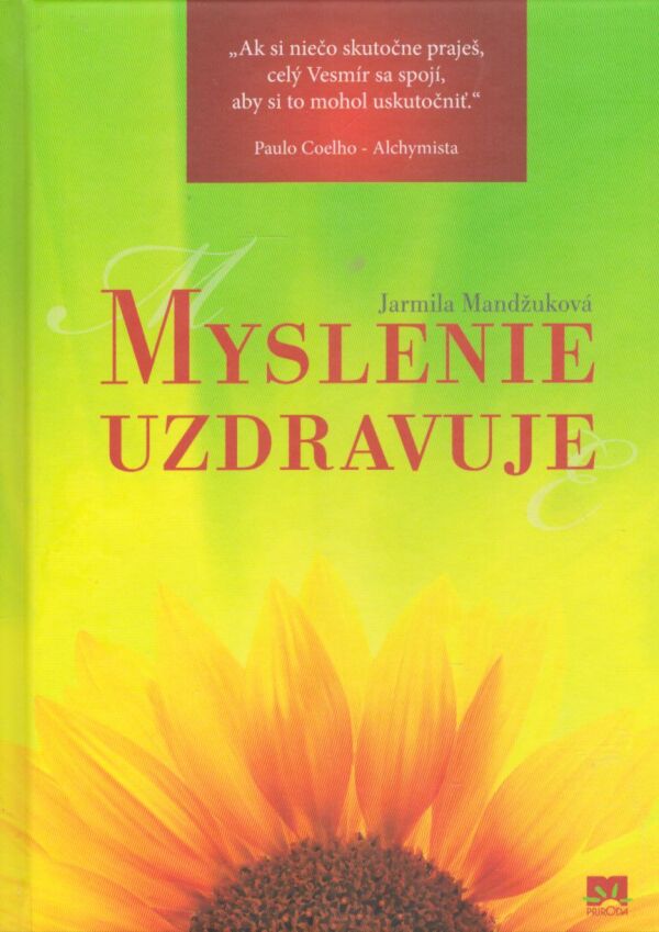 Jarmila Mandžuková: MYSLENIE UZDRAVUJE