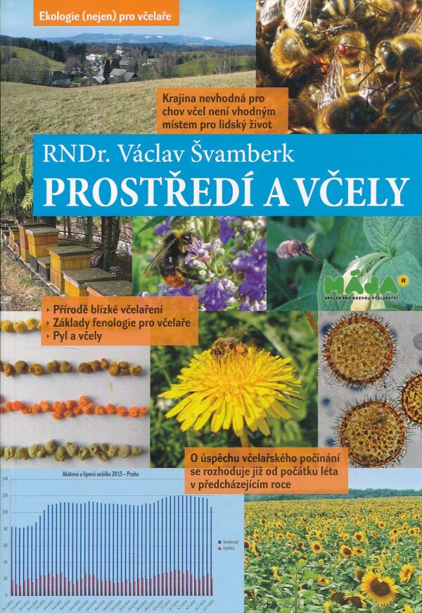 Václav Švamberk: PROSTŘEDÍ A VČELY