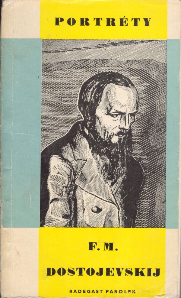 Radegast Parolek: F. M. DOSTOJEVSKIJ
