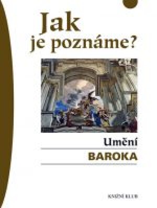 Thomas R. Hoffmann: JAK JE POZNÁME? UMĚNÍ BAROKA