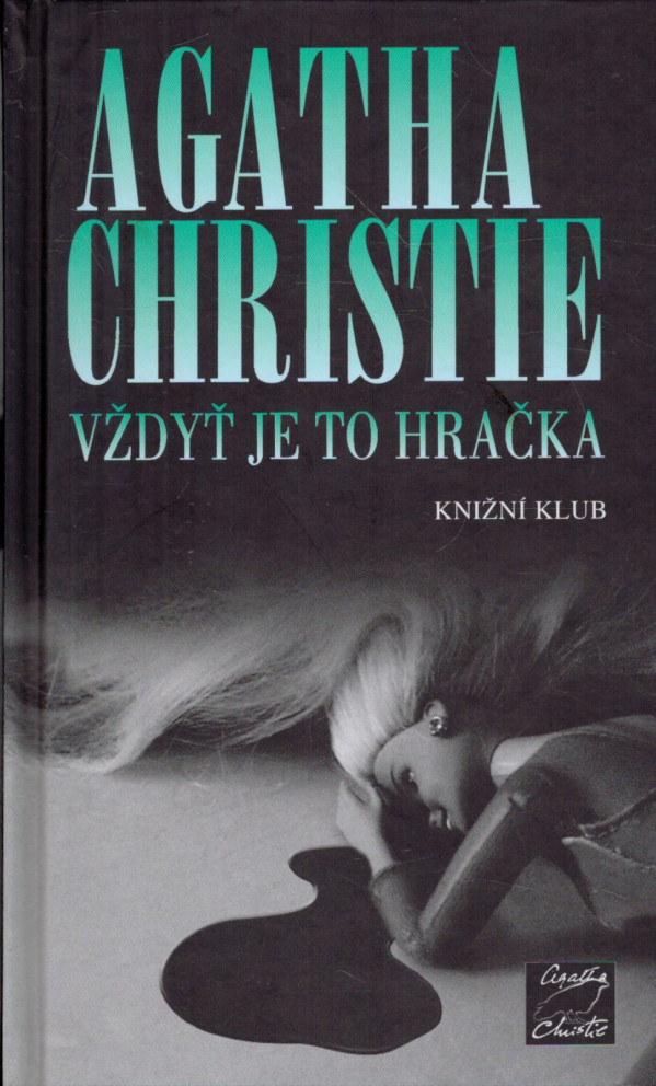 Agatha Christie: VŽDYŤ JE TO HRAČKA