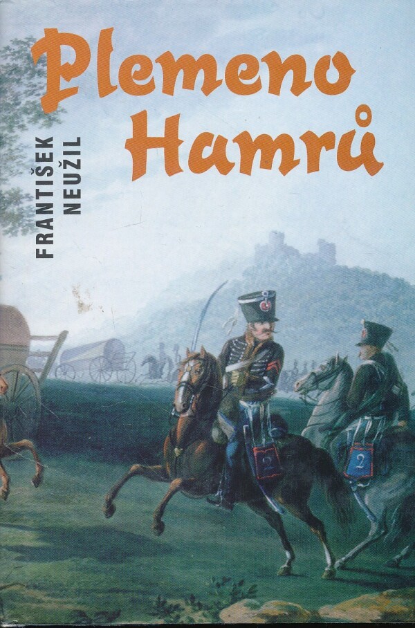 František Neužil: PLEMENO HAMRŮ