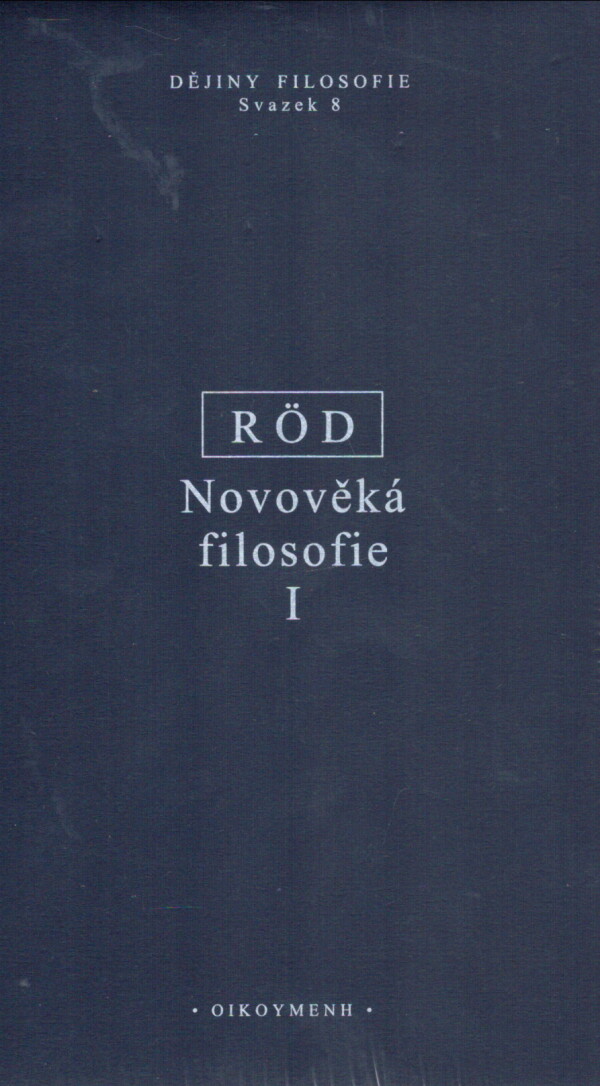 Wolfgang Röd: NOVOVĚKÁ FILOSOFIE I.