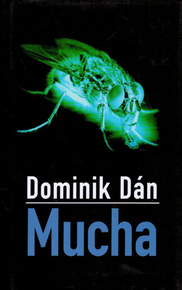 Dominik Dán: MUCHA