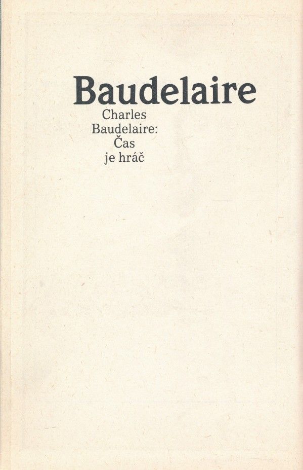 Charles Baudelaire: ČAS JE HRÁČ