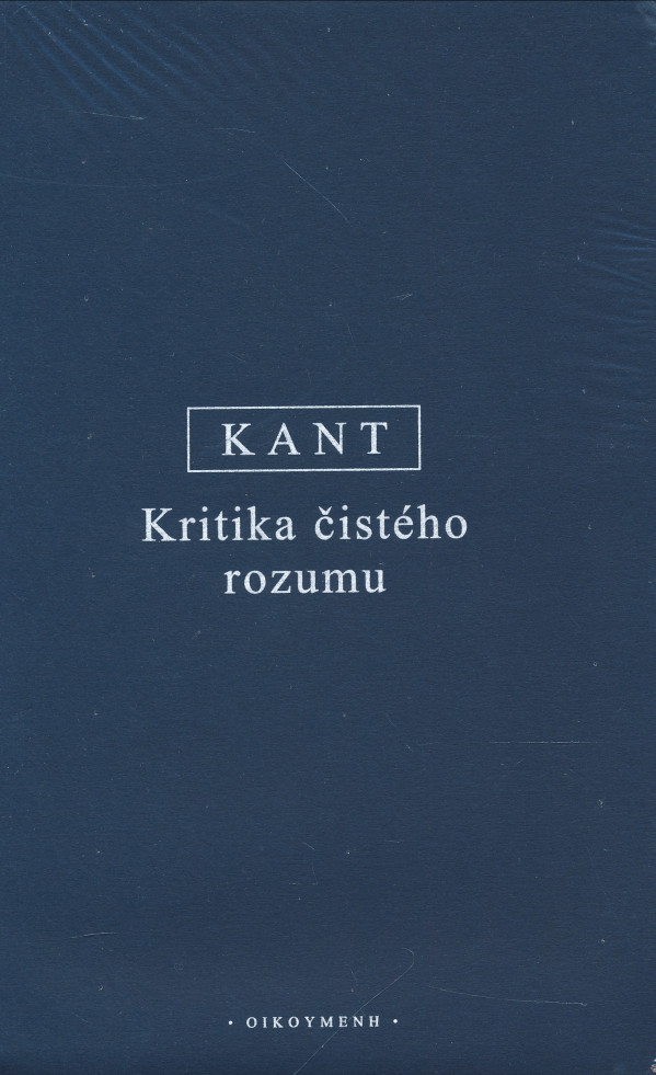 Immanuel Kant: KRITIKA ČISTÉHO ROZUMU