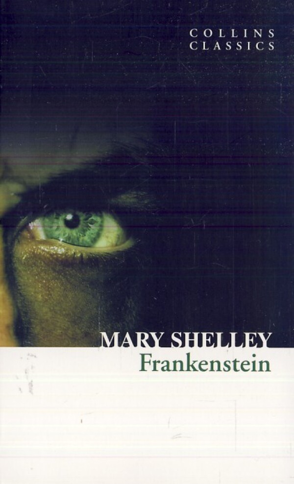 Mary Shelley: FRANKENSTEIN