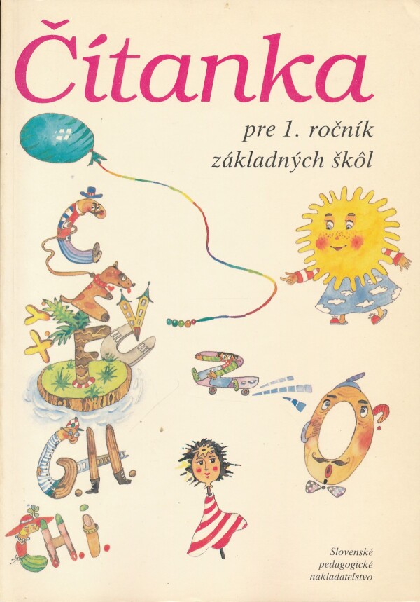 Lýdia Virgovičová: ČÍTANKA PRE 1. ROČNÍK ZÁKLADNÝCH ŠKÔL