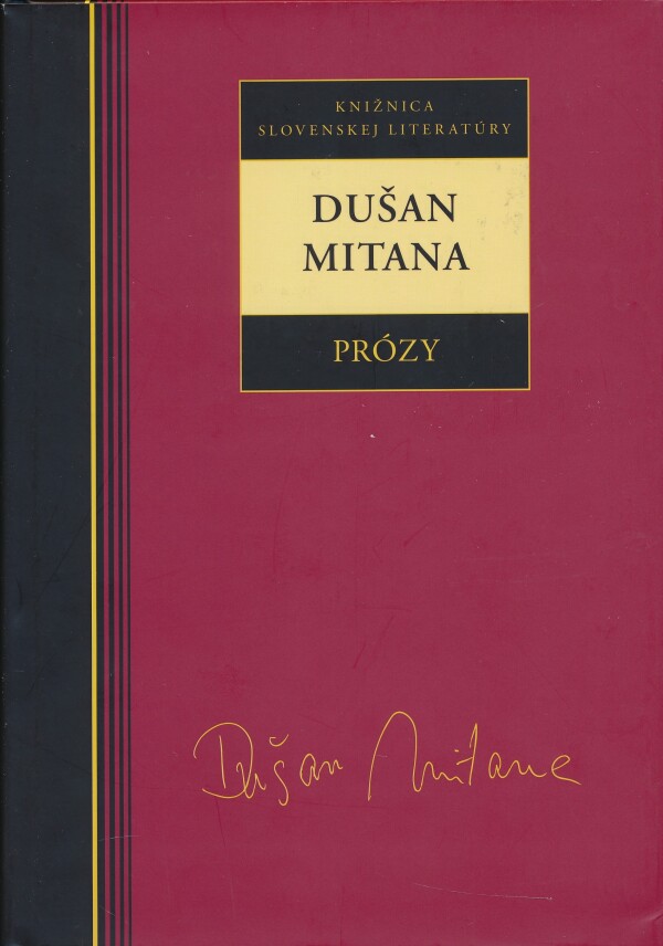 Dušan Mitana: PRÓZY